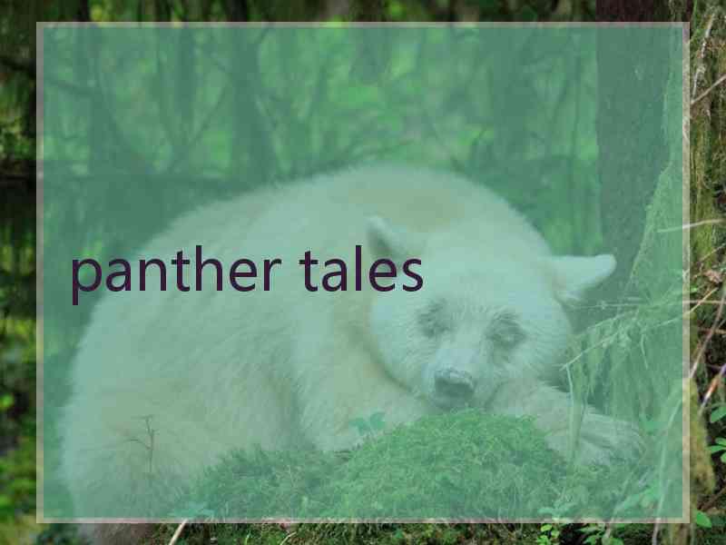 panther tales