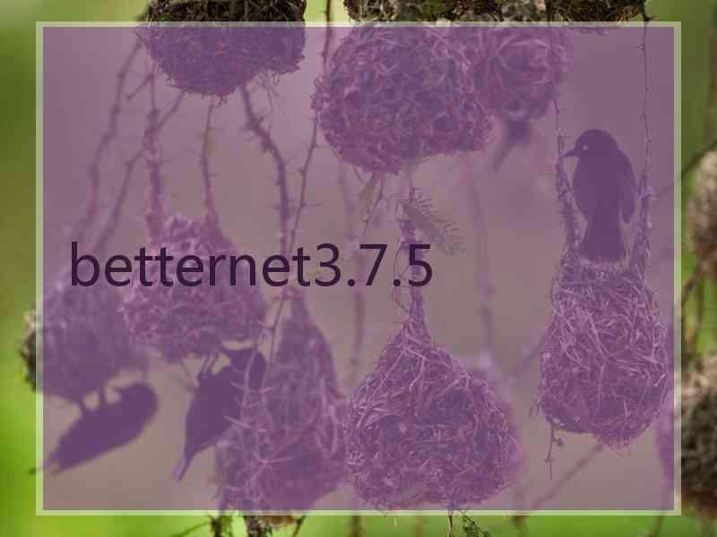 betternet3.7.5