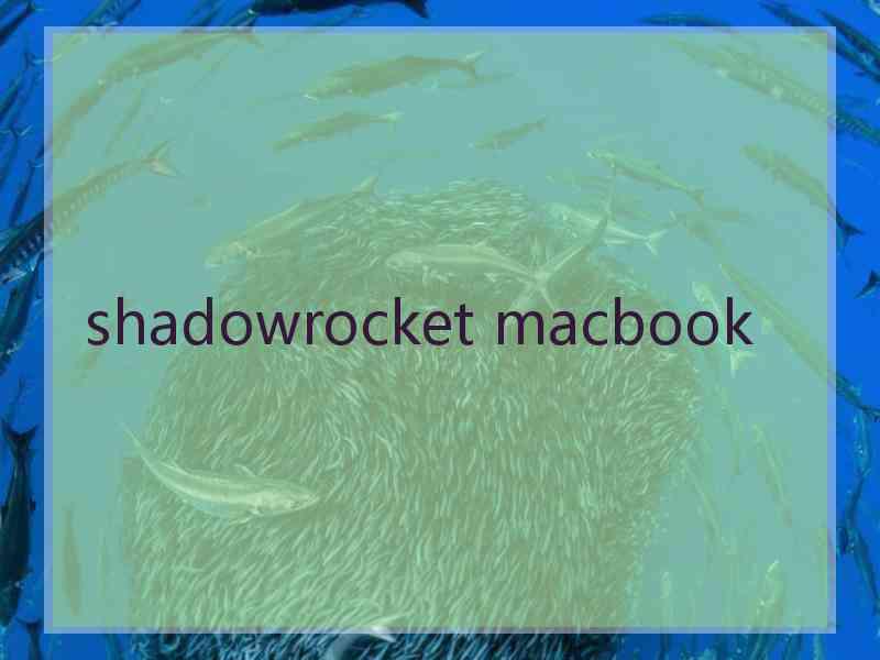 shadowrocket macbook